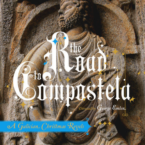 the album cover for Revels - The Road To Compostela: A Galician Christmas Revels