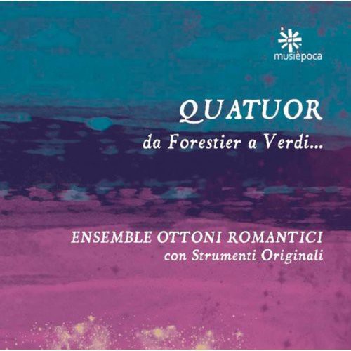 the album cover for Ensemble Ottoni Romantici - Quartets [Digipak]