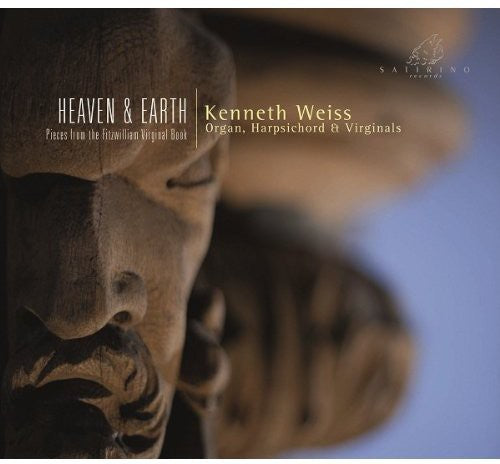 the album cover for Kenneth Weiss - Heaven & Earth: Pieces From The Fitzwilliam [Digipak]