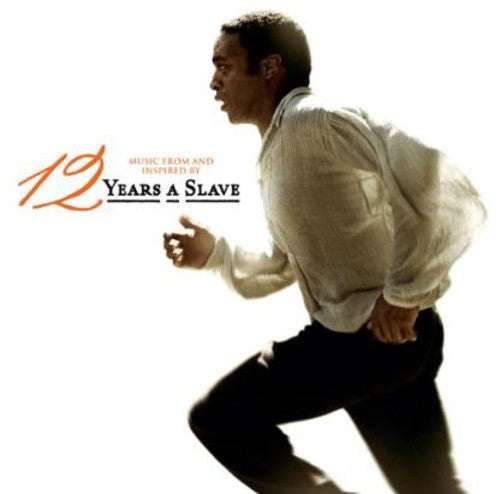 the album cover for 12 Years A Slave [Movie] - 12 Years A Slave [Soundtrack]