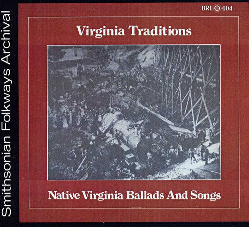 the album cover for Virginia Traditions - Native Virginia Ballads & Songs / Various