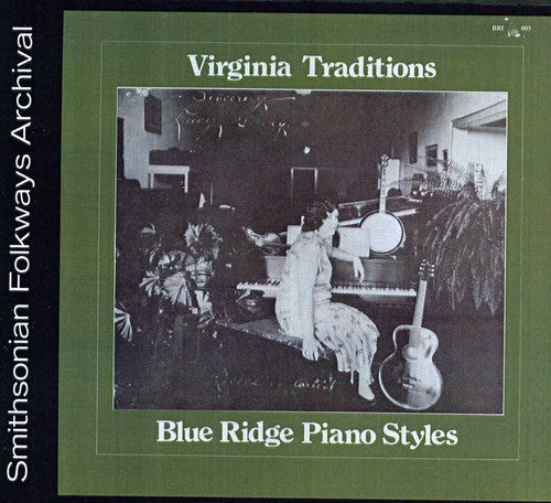 the album cover for Virginia Traditions - Blue Ridge Piano Styles / Various
