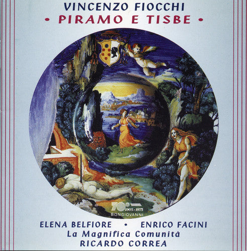 the album cover for Fiocchi / Belfiore / Facini / Correa - Piramo E Tisbe: Cantata for 2 VCS Strings & Harpsichord