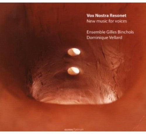 the album cover for Ensemble Gilles Binchois - Vos Nostra Resonet - New Music for Voices