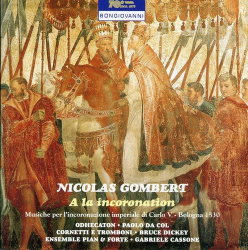the album cover for Gombert / Paolo Da Col / Bruce Dickey - A La Incoronation
