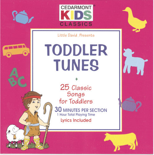 the album cover for Cedarmont Kids - Classics: Toddlers Tunes