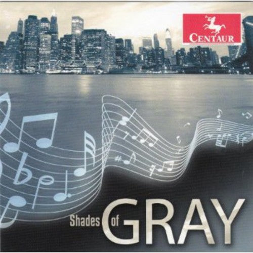 the album cover for Gershwin / Gray / Cunliffe / Farmer / Martin - Shades of Gray