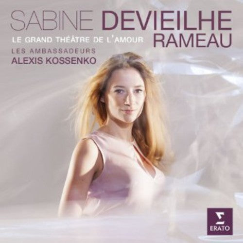 the album cover for Rameau / Devieilhe / Les Ambassadeurs - Le Grand Theatre de L'amour