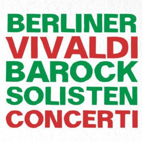 the album cover for Berliner Barock Solisten - Vivaldi Concerti