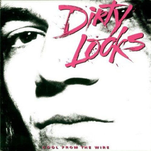 the album cover for Dirty Looks - Cool from the Wire