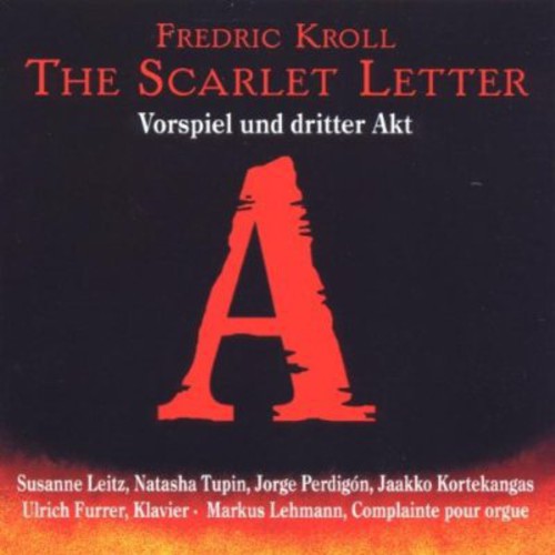 the album cover for Kroll / Furrer / Leitz / Tupin - Scarlet Letter