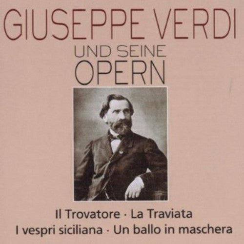 the album cover for Verdi / Spiess / Gazal / Cifrone / Pauluzzo - Verdi & His Operas: Traviata 2 / Il Trovatore