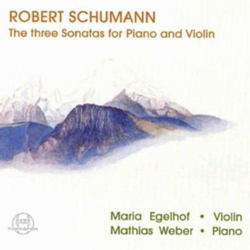 the album cover for Maria Egelhof - 3 Sonatas for Violin & Piano