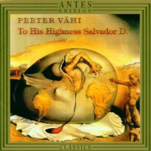 the album cover for Peeter Vähi - To His Highness Salvador D.