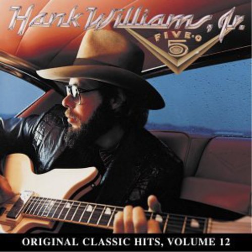 the album cover for Hank Williams Jr. - Five-O (Original Classic Hits 12)