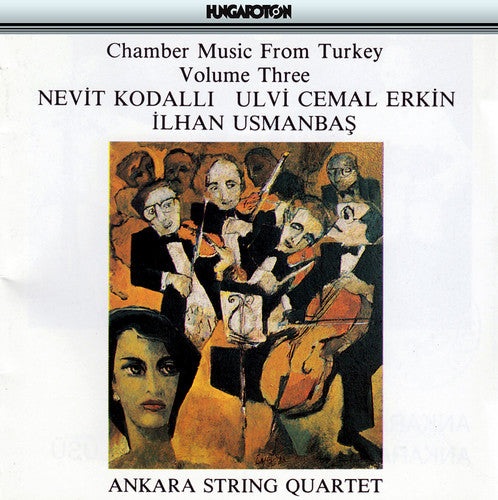 the album cover for Erkin / Ankara String Quartet - Chamber Music from Turkey 3