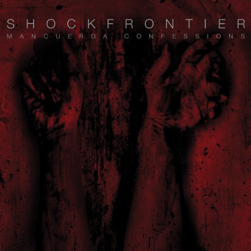 the album cover for Shock Frontier - Mancuerda Confessions