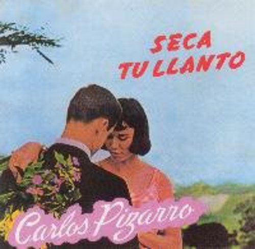 the album cover for Carlos Pizarro - Seca Tu Llanto