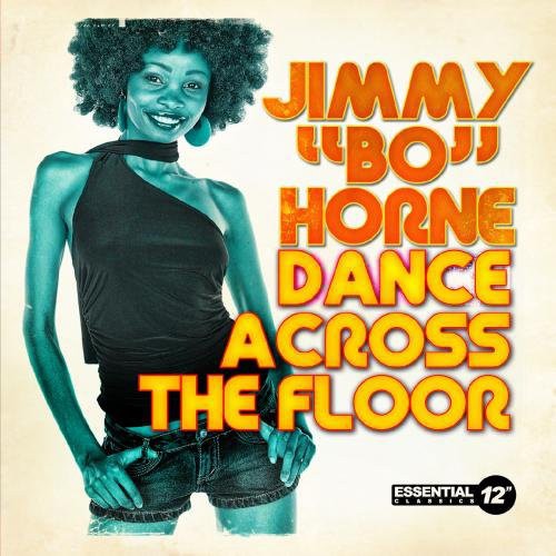 the album cover for Jimmy Horne  Bo - Dance Across Floor (Ep) (Mod)