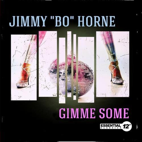 the album cover for Jimmy Horne  Bo - Gimme Some (Ep) (Mod)
