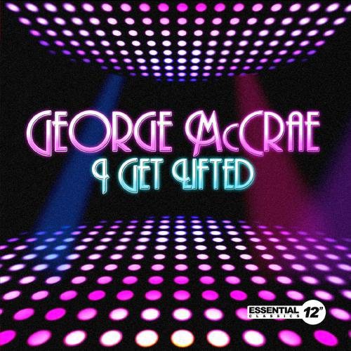 the album cover for George Mccrae - I Get Lifted (Ep) (Mod)