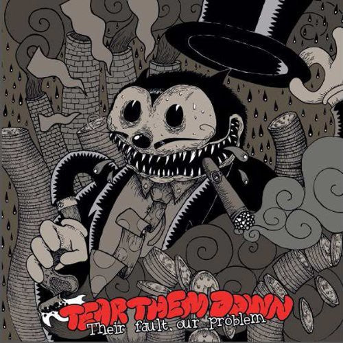 the album cover for Tear Them Down - Their Fault Our Problem
