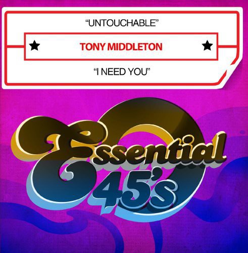 the album cover for Tony Middleton - Untouchable / I Need You
