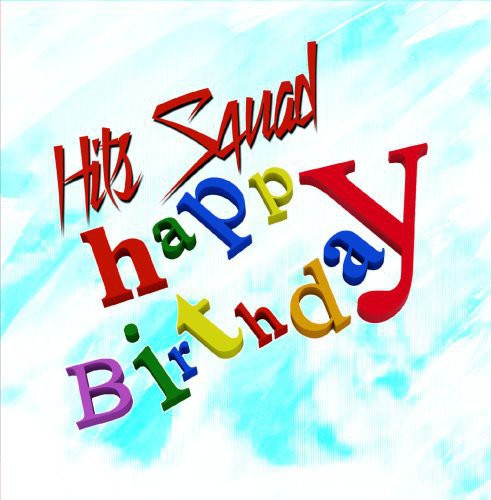 the album cover for Hits Squad - Happy Birthday