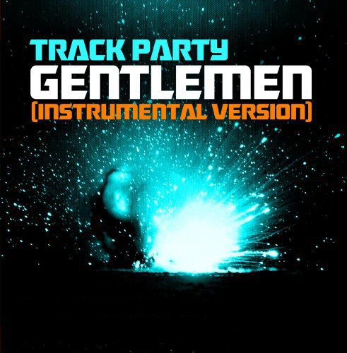 the album cover for Track Party - Gentlemen