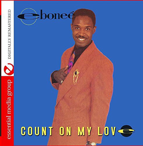 the album cover for Ebonee - Count on My Love
