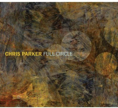 the album cover for Chris Parker (Piano) - Full Circle