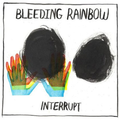 the album cover for Bleeding Rainbow - Interrupt