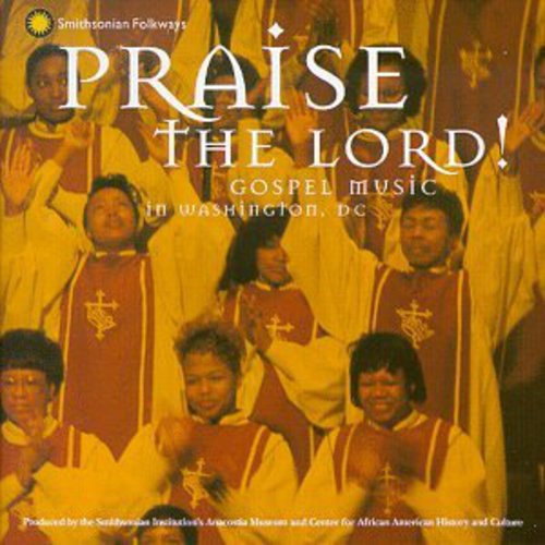 the album cover for Various Artists - Praise the Lord: Gospel Music in Washington D.C.