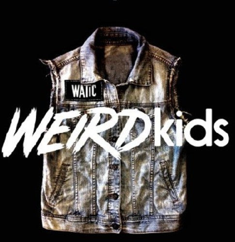 the album cover for We Are The In Crowd - Weird Kids