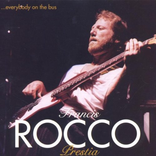 the album cover for Rocco Prestia - Everybody on the Bus