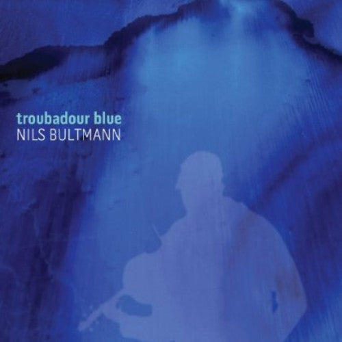 the album cover for Nils Bultmann - Troubadour Blue