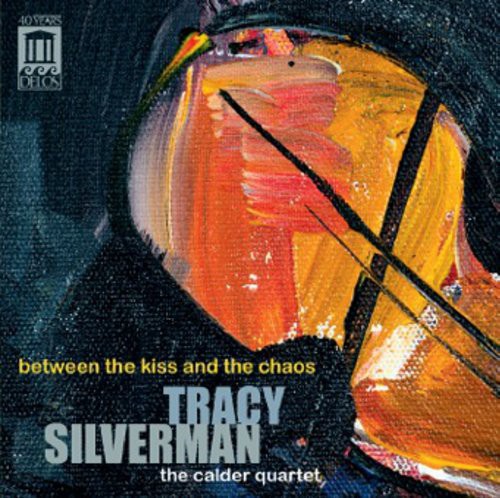 the album cover for Tracy Silverman - Between the Kiss & the Chaos