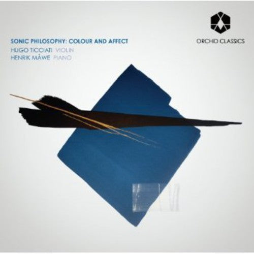 the album cover for Part / Messiaen / Webern / Ticcati / Mawe - Sonic Philosophy: Colour & Effect