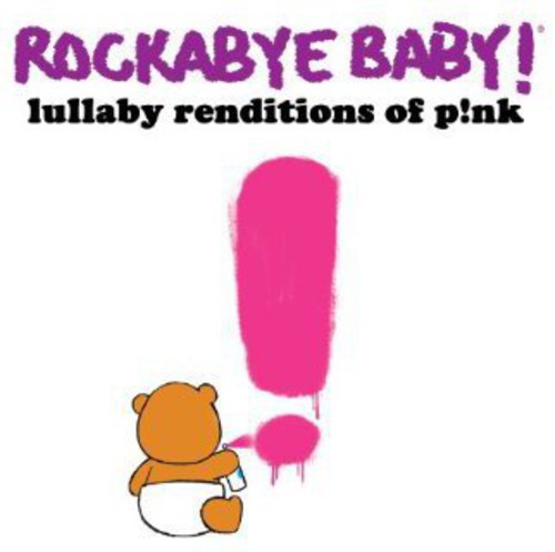 the album cover for Rockabye Baby! - Lullaby Renditions of P!nk