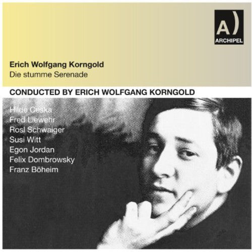 the album cover for Erich Wolfgang Korngold - Die Stumme Serenade