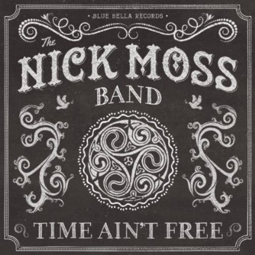 the album cover for Nick Moss - Time Ain't Free