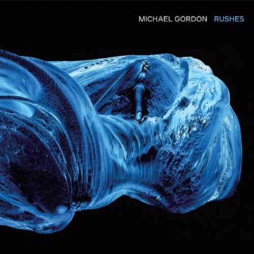 the album cover for Gordon / Rushes Ensemble - Rushes