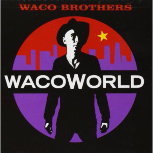 the album cover for Waco Brothers - Waco World