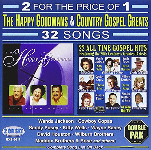 the album cover for HAPPY GOODMANS - Set Your Sails: 22 All Time Gospel Hits