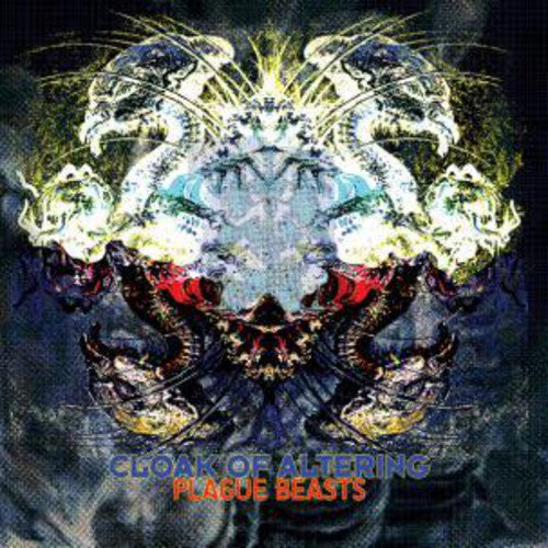 the album cover for Cloak of Altering - Plague Beasts