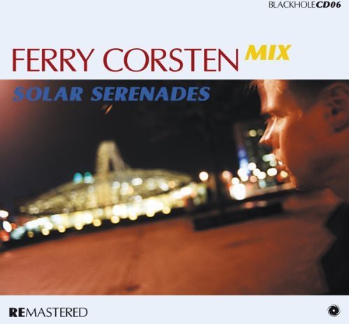 the album cover for Ferry Corsten - Solar Serenades Remastered