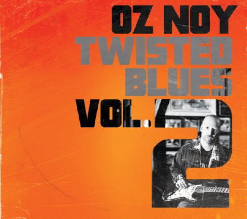 the album cover for Oz Noy - Twisted Blues Vol 2