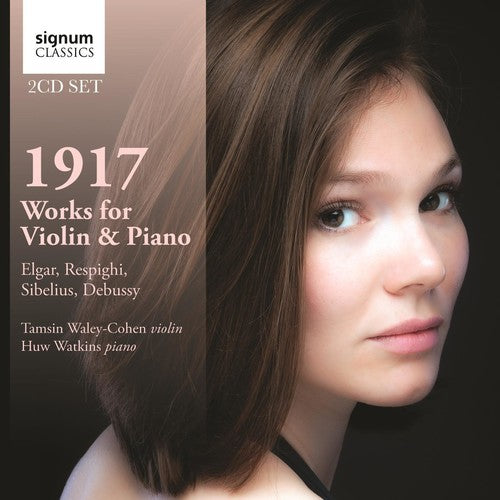 the album cover for Tamsin Waley-Cohen - 1917: Works for Violin & Piano