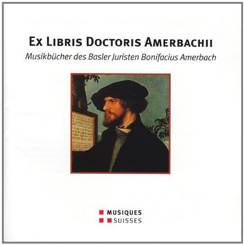 the album cover for Ex Libris Doctoris Amerbachii / Various - Ex Libris Doctoris Amerbachii / Various