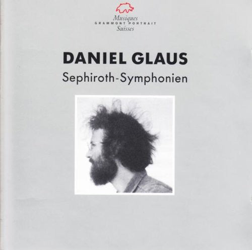 the album cover for Glaus / Basel Sinfonietta - Sephiroth-Symphonien